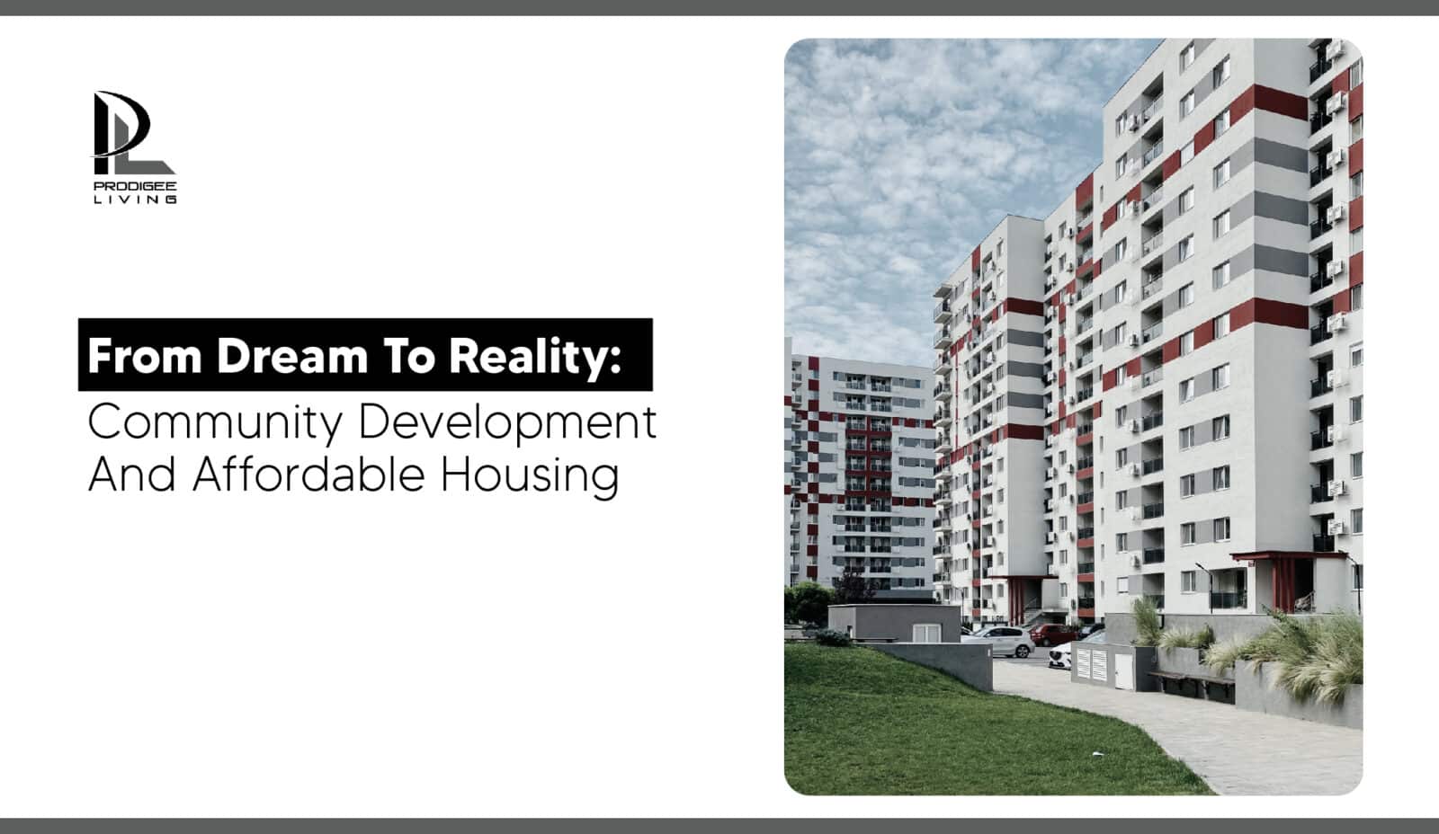 From Dream to Reality: Community Development and Affordable Housing 