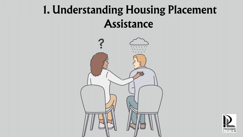 understanding the Housing Placement Assistance