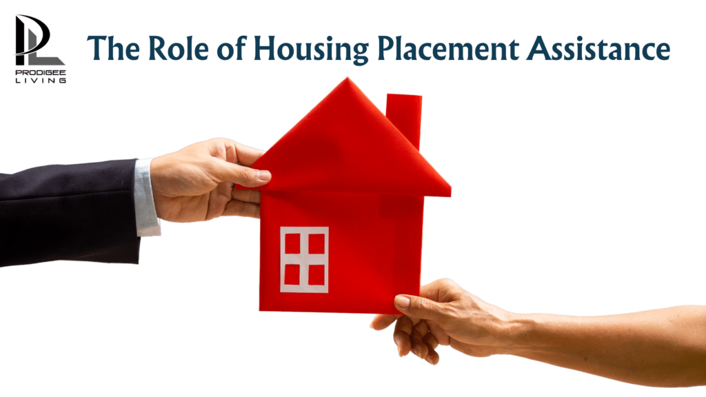 the role of Housing Placement Assistance 