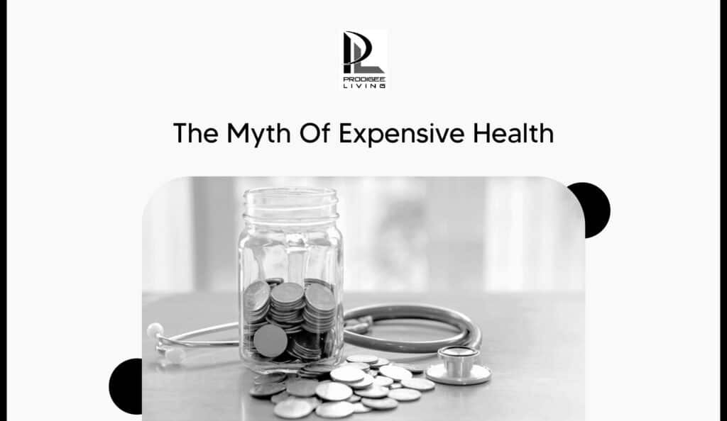 the myth of expensive health. Healthy living for every budget