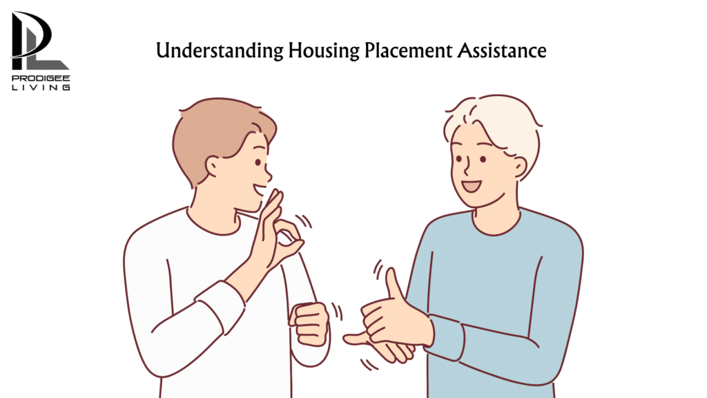 understanding the Housing Placement Assistance program